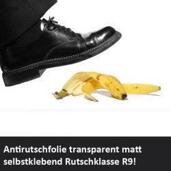 Antirutschfolie Rutschsicherheit Klasse R9