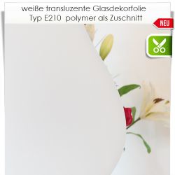 Milchglasfolie E210 Zuschnitt