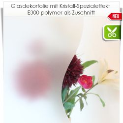 Milchglasfolie E300 Zuschnitt