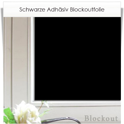 Fenster abdunkeln mit Adhäsionsfolie schwarz mit lichtdichtem Blockout  Effekt